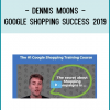 Dennis Moons - Google Shopping Success 2019