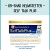 Dr-Shad Helmstetter - Self Talk Plus