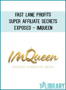 Fast Lane Profits - Super Affiliate Secrets Exposed - IMQueen