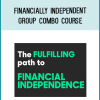 Financially Independent Group Combo Course