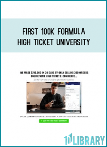 First 100k Formula - High Ticket University