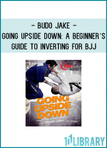 In “Going Upside Down” Gracie Barra black belt Budo Jake teaches