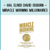 Book 8: The Miracle Morning for Transforming Your Relationship Book 9: The Miracle Morning for College Students Book 10: The Miracle Morning Companion Planner Book 11: Miracle Morning Millionaires