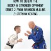 How to Defeat the Bigger, Stronger Opponent, Series 2′ includes 5 DVDs contain over 10 hours of instruction with absolutely no filler.