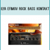 Ilya Efimov Rock Bass KONTAKT
