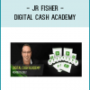 JR Fisher - Digital Cash Academy