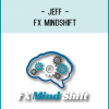 Jeff - FX MindShift