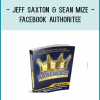 Jeff Saxton & Sean Mize - Facebook Authoritee