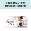 Jericho McMatthews - Morning Meltdown 100