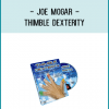 Thimble Dexterity is a landmark work on magic with regular thimbles, and a must-have for any serious student of sleight-of-hand.