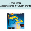 The manual helps you organize your thinking, utilize crucial strategies of this Comprehensive Goal Attainment System. Acquisition! The Comprehensive Go