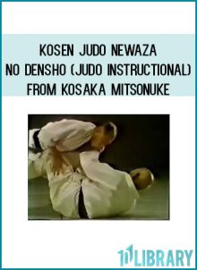 Kosen Judo Newaza no Densho (Judo Instructional) from Kosaka Mitsonuke