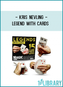 On this DVD, you will learn Kris Nevling’s original card moves that have never been published or seen anywhere until now