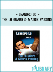 The Lo Guard and Matrix Passing! This set isn’t for the light hearted, it’s full of advanced techniques Leandro has used