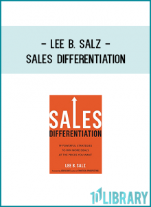 term clients is the author--Lee Salz. He is your income differentiator."--Jeffrey Gitomer, author of Little Red Book of Selling