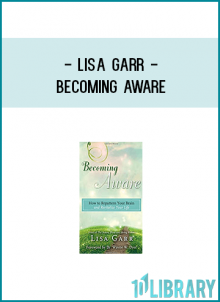 Lisa for years; she is the master of awareness, and everybody can benefit from what she has to offer.”— Dr. John Gray, author of Men Are from Mars, Women Are from Venus, the number one best-selling nonfiction book of all time