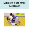 Mario Reis Guard Series from BJJ Library