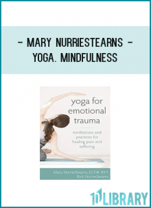 Mary NurrieStearns - Yoga. Mindfulness