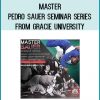 For the first-ever Gracie University Seminar Series, Ryron and Rener partner with none other than Master Pedro Sauer, one of the most respected and sought