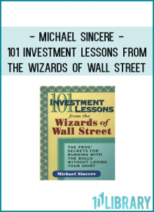 Michael Sincere is the author of several books on investing and trading including Understanding Stocks