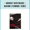 public.Robert Murphy has written that it was this book that is most likely to get people interested in economic issues. Rothbard’s prose is witty and strong, and his logic is compelling at every step. ”
