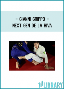 GIANNI GRIPPO NEXT GEN DE LA RIVA GUARD in 720p