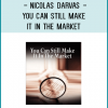 Nicolas Darvas - You Can Still Make it in the Market