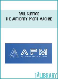 Paul Clifford – The Authority Profit Machine