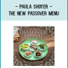 along with suggestions for other meals. Passover has never been so easy or delicious!