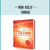 Thrive is a revolutionary psychological training programme that equips people with the self-awareness and in-depth knowledge of fundamental psychological principles and skills that they need to flourish in life. When
