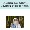 equally versed in worldly matters, Sadhguru aptly enter into seeker’s questions of any kind – from the essential of the spiritual quest, to past life memories, homosexuality, and energy healing systems.