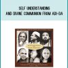 Self Understanding And Divine Communion from Adi-da at Midlibrary.com