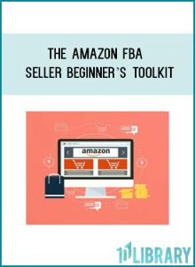 The Amazon FBA Seller Beginner’s Toolkit