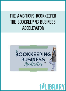 The Ambitious Bookkeeper - The Bookkeeping Business Accelerator
