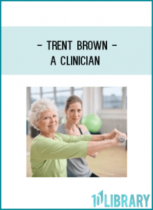 Trent Brown - A Clinician