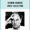 VERNON HOWARD - Video Collection