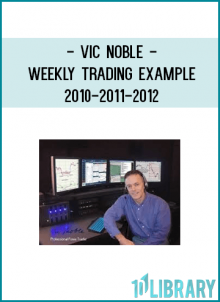 Vic Noble - Weekly Trading Example 2010-2011-2012