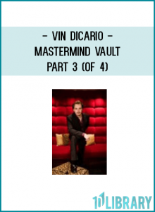 Vin DiCario - Mastermind Vault - Part 3 (of 4)
