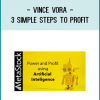 Vince Vora -3 Simple Steps to Profit