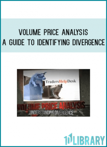 Volume Price Analysis – A Guide to Identifying Divergence