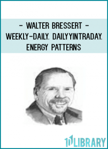 Walter Bressert - Weekly-Daily. DailyyIntraDay. Energy Patterns