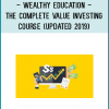Wealthy Education - The Complete Value Investing Course (Updated 2019)