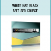White Hat Black Belt SEO Course