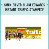 Yanik Silver & Jim Edwards - Instant Traffic Stampede