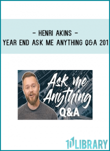 Henri Akins – Year End Ask Me Anything Q&A 2017