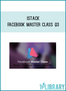 iStack - Facebook Master Class Q3