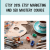 ETSY 2019: Etsy Marketing and SEO Mastery Course