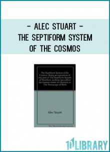 Alec Stuart - The Septiform System of the Cosmos