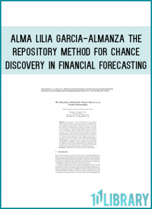Alma Lilia Garcia-Almanza - The Repository Method for Chance Discovery in Financial Forecasting (Article)