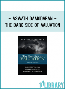 Aswath Damodaran - The Dark Side Of Valuation